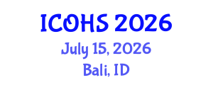 International Conference on Occupational Health and Safety (ICOHS) July 15, 2026 - Bali, Indonesia International Conference on Occupational Health and Safety (ICOHS) July 15, 2026 - Bali, Indonesia