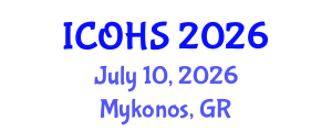 International Conference on Occupational Health and Safety (ICOHS) July 10, 2026 - Mykonos, Greece International Conference on Occupational Health and Safety (ICOHS) July 10, 2026 - Mykonos, Greece