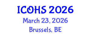 International Conference on Occupational Health and Safety (ICOHS) March 23, 2026 - Brussels, Belgium International Conference on Occupational Health and Safety (ICOHS) March 23, 2026 - Brussels, Belgium