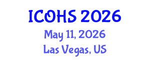International Conference on Occupational Health and Safety (ICOHS) May 11, 2026 - Las Vegas, United States International Conference on Occupational Health and Safety (ICOHS) May 11, 2026 - Las Vegas, United States