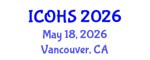 International Conference on Occupational Health and Safety (ICOHS) May 18, 2026 - Vancouver, Canada