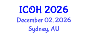 International Conference on Occupational Health (ICOH) December 02, 2026 - Sydney, Australia International Conference on Occupational Health (ICOH) December 02, 2026 - Sydney, Australia