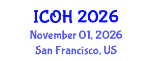 International Conference on Occupational Health (ICOH) November 01, 2026 - San Francisco, United States