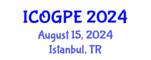 International Conference on Oil, Gas and Petrochemical Engineering (ICOGPE) August 15, 2024 - Istanbul, Turkey