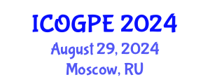 International Conference on Oil, Gas and Petrochemical Engineering (ICOGPE) August 29, 2024 - Moscow, Russia