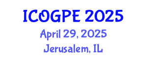 International Conference on Oil, Gas and Petrochemical Engineering (ICOGPE) April 29, 2025 - Jerusalem, Israel