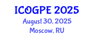 International Conference on Oil, Gas and Petrochemical Engineering (ICOGPE) August 30, 2025 - Moscow, Russia