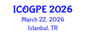 International Conference on Oil, Gas and Petrochemical Engineering (ICOGPE) March 22, 2026 - Istanbul, Turkey