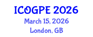 International Conference on Oil, Gas and Petrochemical Engineering (ICOGPE) March 15, 2026 - London, United Kingdom