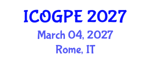 International Conference on Oil, Gas and Petrochemical Engineering (ICOGPE) March 04, 2027 - Rome, Italy International Conference on Oil, Gas and Petrochemical Engineering (ICOGPE) March 04, 2027 - Rome, Italy