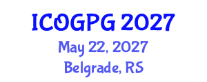 International Conference on Oil, Gas and Petroleum Geology (ICOGPG) May 22, 2027 - Belgrade, Serbia