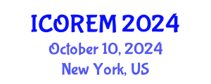 International Conference on Oil Reserves and Energy Management (ICOREM) October 10, 2024 - New York, United States