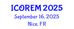 International Conference on Oil Reserves and Energy Management (ICOREM) September 16, 2025 - Nice, France
