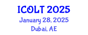 International Conference on Online Learning and Teaching (ICOLT) January 28, 2025 - Dubai, United Arab Emirates