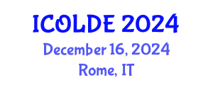 International Conference on Open Learning and Distance Education (ICOLDE) December 16, 2024 - Rome, Italy