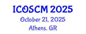 International Conference on Operations and Supply Chain Management (ICOSCM) October 21, 2025 - Athens, Greece