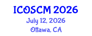 International Conference on Operations and Supply Chain Management (ICOSCM) July 12, 2026 - Ottawa, Canada