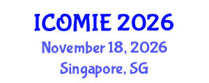 International Conference on Operations Management and Industrial Engineering (ICOMIE) November 18, 2026 - Singapore, Singapore