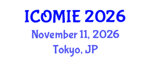 International Conference on Operations Management and Industrial Engineering (ICOMIE) November 11, 2026 - Tokyo, Japan