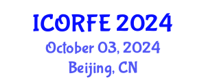 International Conference on Operations Research and Financial Engineering (ICORFE) October 03, 2024 - Beijing, China