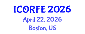 International Conference on Operations Research and Financial Engineering (ICORFE) April 22, 2026 - Boston, United States