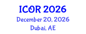 International Conference on Operations Research (ICOR) December 20, 2026 - Dubai, United Arab Emirates International Conference on Operations Research (ICOR) December 20, 2026 - Dubai, United Arab Emirates