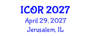 International Conference on Operations Research (ICOR) April 29, 2027 - Jerusalem, Israel International Conference on Operations Research (ICOR) April 29, 2027 - Jerusalem, Israel