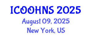 International Conference on Ophthalmology, Otolaryngology, Head and Neck Surgery (ICOOHNS) August 09, 2025 - New York, United States
