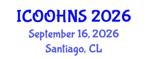 International Conference on Ophthalmology, Otolaryngology, Head and Neck Surgery (ICOOHNS) September 16, 2026 - Santiago, Chile