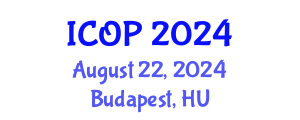 International Conference on Optics and Photonics (ICOP) August 22, 2024 - Budapest, Hungary