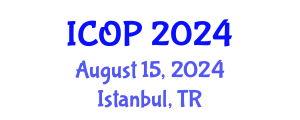 International Conference on Optics and Photonics (ICOP) August 15, 2024 - Istanbul, Turkey