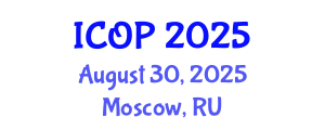 International Conference on Optics and Photonics (ICOP) August 30, 2025 - Moscow, Russia