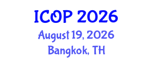 International Conference on Optics and Photonics (ICOP) August 19, 2026 - Bangkok, Thailand International Conference on Optics and Photonics (ICOP) August 19, 2026 - Bangkok, Thailand