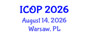 International Conference on Optics and Photonics (ICOP) August 14, 2026 - Warsaw, Poland International Conference on Optics and Photonics (ICOP) August 14, 2026 - Warsaw, Poland