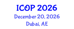 International Conference on Optics and Photonics (ICOP) December 20, 2026 - Dubai, United Arab Emirates International Conference on Optics and Photonics (ICOP) December 20, 2026 - Dubai, United Arab Emirates