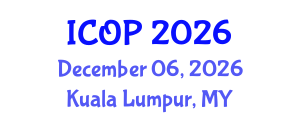 International Conference on Optics and Photonics (ICOP) December 06, 2026 - Kuala Lumpur, Malaysia International Conference on Optics and Photonics (ICOP) December 06, 2026 - Kuala Lumpur, Malaysia