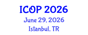International Conference on Optics and Photonics (ICOP) June 29, 2026 - Istanbul, Turkey International Conference on Optics and Photonics (ICOP) June 29, 2026 - Istanbul, Turkey
