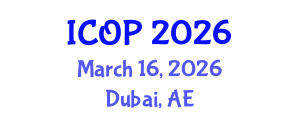 International Conference on Optics and Photonics (ICOP) March 16, 2026 - Dubai, United Arab Emirates International Conference on Optics and Photonics (ICOP) March 16, 2026 - Dubai, United Arab Emirates