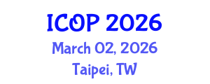International Conference on Optics and Photonics (ICOP) March 02, 2026 - Taipei, Taiwan International Conference on Optics and Photonics (ICOP) March 02, 2026 - Taipei, Taiwan