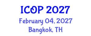 International Conference on Optics and Photonics (ICOP) February 04, 2027 - Bangkok, Thailand International Conference on Optics and Photonics (ICOP) February 04, 2027 - Bangkok, Thailand