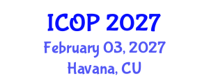 International Conference on Optics and Photonics (ICOP) February 03, 2027 - Havana, Cuba International Conference on Optics and Photonics (ICOP) February 03, 2027 - Havana, Cuba