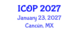 International Conference on Optics and Photonics (ICOP) January 23, 2027 - Cancún, Mexico International Conference on Optics and Photonics (ICOP) January 23, 2027 - Cancún, Mexico