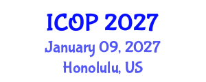 International Conference on Optics and Photonics (ICOP) January 09, 2027 - Honolulu, United States International Conference on Optics and Photonics (ICOP) January 09, 2027 - Honolulu, United States