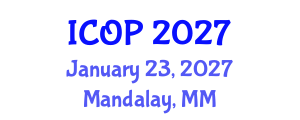 International Conference on Optics and Photonics (ICOP) January 23, 2027 - Mandalay, Myanmar International Conference on Optics and Photonics (ICOP) January 23, 2027 - Mandalay, Myanmar