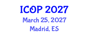 International Conference on Optics and Photonics (ICOP) March 25, 2027 - Madrid, Spain International Conference on Optics and Photonics (ICOP) March 25, 2027 - Madrid, Spain