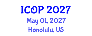 International Conference on Optics and Photonics (ICOP) May 01, 2027 - Honolulu, United States International Conference on Optics and Photonics (ICOP) May 01, 2027 - Honolulu, United States