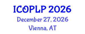 International Conference on Optoelectronics, Photonics and Laser Physics (ICOPLP) December 27, 2026 - Vienna, Austria International Conference on Optoelectronics, Photonics and Laser Physics (ICOPLP) December 27, 2026 - Vienna, Austria