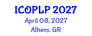 International Conference on Optoelectronics, Photonics and Laser Physics (ICOPLP) April 08, 2027 - Athens, Greece International Conference on Optoelectronics, Photonics and Laser Physics (ICOPLP) April 08, 2027 - Athens, Greece