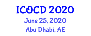 International Conference on Oral Care and Dentistry (ICOCD) June 25, 2020 - Abu Dhabi, United Arab Emirates