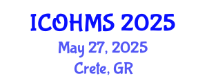International Conference on Oral Health and Maxillofacial Surgery (ICOHMS) May 27, 2025 - Crete, Greece